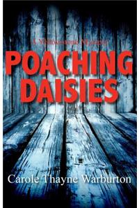 Poaching Daisies