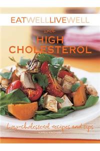 Eat Well Live Well with High Cholesterol