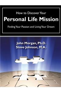 How to Discover Your Personal Life Mission