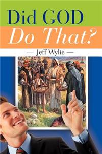Did God Do That?