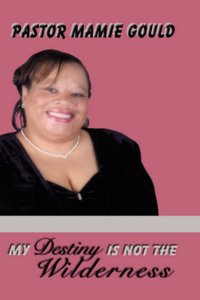 My Destiny Is Not the Wilderness