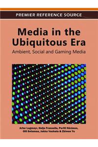 Media in the Ubiquitous Era