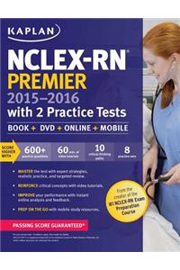 NCLEX-RN Premier 2015-2016 with 2 Practice Tests: Book + Online + DVD + Mobile