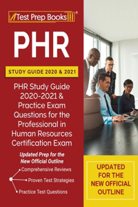 PHR Study Guide 2020 and 2021