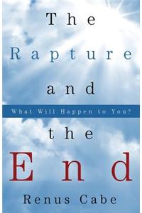The Rapture and the End