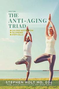 The Anti-Aging Triad