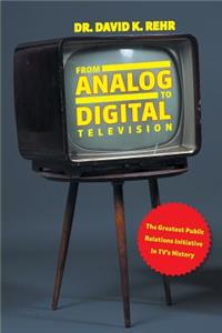 From Analog to Digital Television
