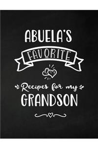 Abuela's Favorite, Recipes for My Grandson