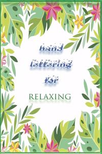 Hand Lettering For Relaxing Notebook
