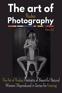 The Art of Nudes Photography