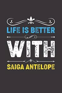Life Is Better With Saiga Antelope