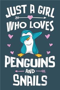 Just a girls who loves penguins and snails