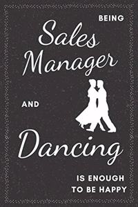 Sales Manager & Dancing Notebook