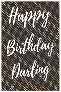 Happy Birthday Darling Notebook Journal