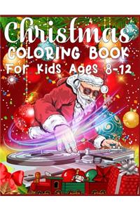 Christmas Coloring Book For Kids Ages 8-12