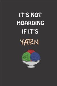 It's Not Hoarding If It's Yarn