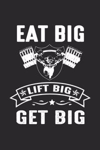 eat big lift big get big