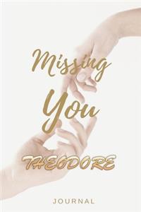 Missing You THEODORE Journal