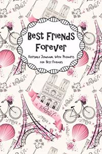 Best Friends Forever Keepsake Journal With Prompts for Best Friends