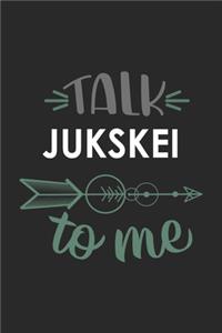 Talk JUKSKEI To Me Cute JUKSKEI Lovers JUKSKEI OBSESSION Notebook A beautiful