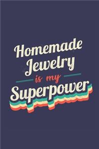 Homemade Jewelry Is My Superpower