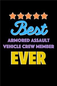 Best Armored Assault Vehicle Crew Member Evers Notebook - Armored Assault Vehicle Crew Member Funny Gift