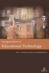 EMERGING PATTERNS OF EDUCATIONAL TECHNOLOGY