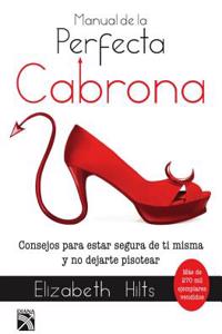 Manual de La Perfecta Cabrona / Getting in Touch with Your Inner Bitch