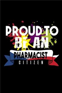 Proud to be an pharmacist citizen