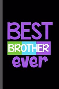 Best Brother Ever