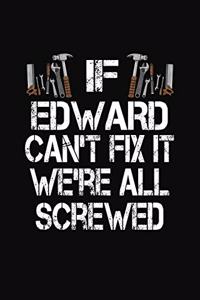 If Edward Can't Fix We're All Screwed