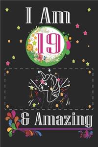 Unicorn Journal I am 19 & Amazing