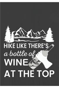 Hike Like There's a Bottle of Wine at the Top