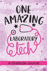 One Amazing Laboratory Tech - A Gratitude Journal