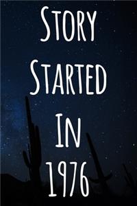 Story Started In 1976