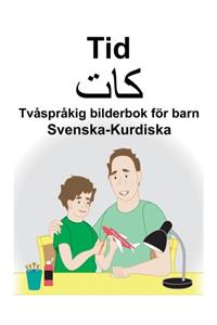 Svenska-Kurdiska Tid/کات Tvåspråkig bilderbok för barn