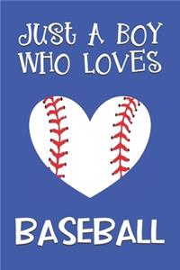 Just A Boy Who Loves Baseball