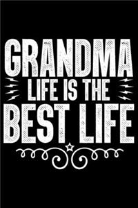 Grandma Life Is The Best Life