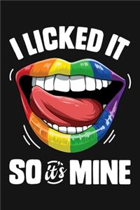 I Licked It So Its Mine