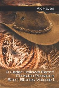 Cedar Hollows Ranch Christian Romance Series