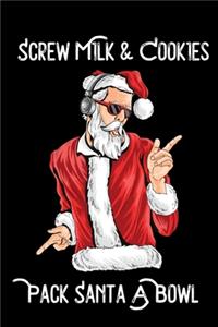 Screw Milk & Cookies Pack Santa A Bowl