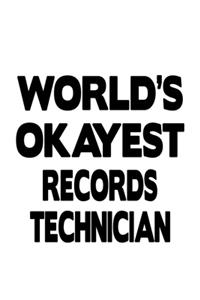 World's Okayest Records Technician