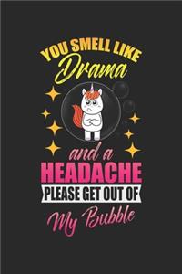 You smell like Drama