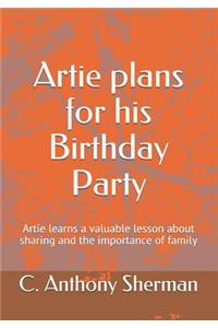 Artie Plans for His Birthday Party