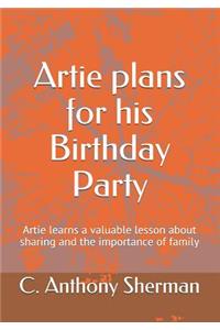 Artie plans for his Birthday Party