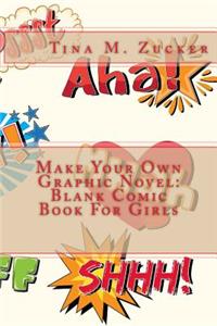 Make Your Own Graphic Novel