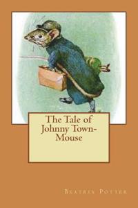 The Tale of Johnny Town-Mouse