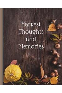 Harvest Thoughts and Memories