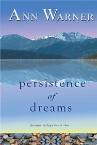 Persistence of Dreams