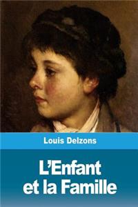 L'Enfant et la Famille